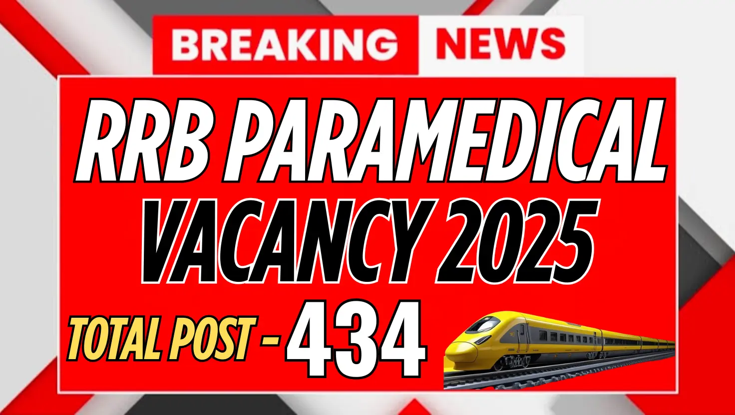 RRB PARAMEDICAL Recruitment 2025 Notification Out : Apply Online, Eligibility, Educational qualification, Age limit, Total Post 1 RRB PARAMEDICAL RECRUITMENT 2025
